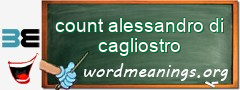 WordMeaning blackboard for count alessandro di cagliostro